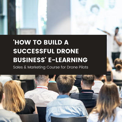 How to Build a Successful Drone Business - Marketing & Sales Training Course